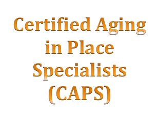 Certified Aging in Place Specialists (CAPS)