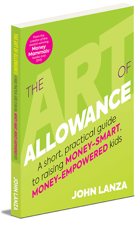 The Art of Allowance, a new book from John Lanza- creator of The Money Mammals financial education for kids!