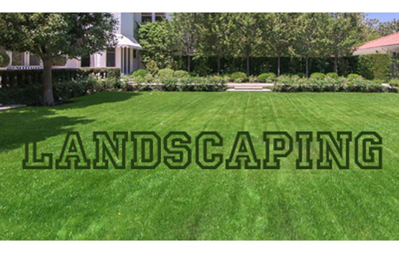 Landscaping